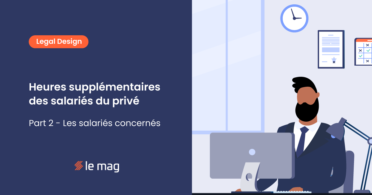 Heures supplémentaires des salariés du privé [Part 2] - Les salariés concernés