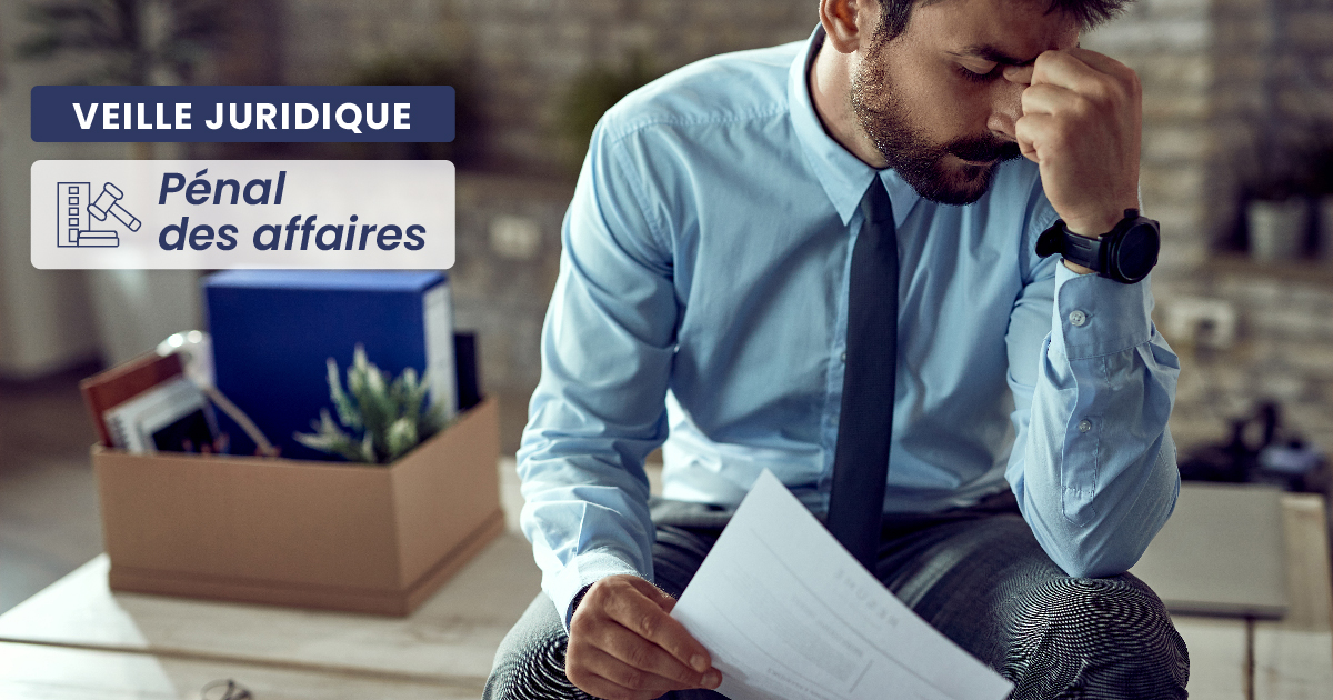 French Supreme Court: Legality of Penalties and Business Bans (Cass. crim., July 1, 2026)